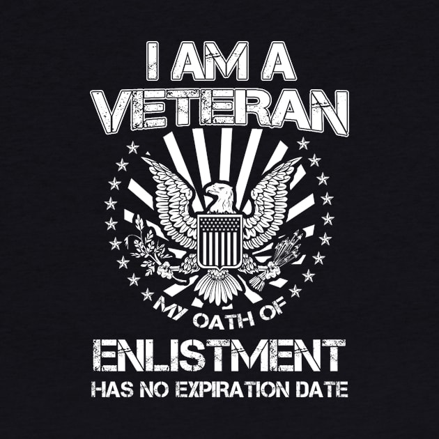 I am a Veteran My Oath of Enlistment Has No Expiration Date by nikkidawn74